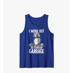 Raccoon Gym Weight Training I Work Out So I Can Eat Garbage Tank Top, 2XL