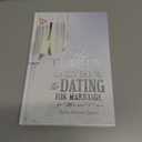 The Complete Guidebook to Dating for Marriage: for Men and Women