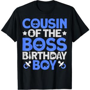 Cousin Of The Boss Birthday Party Outfit Like A Boss Cousin T-Shirt, XL