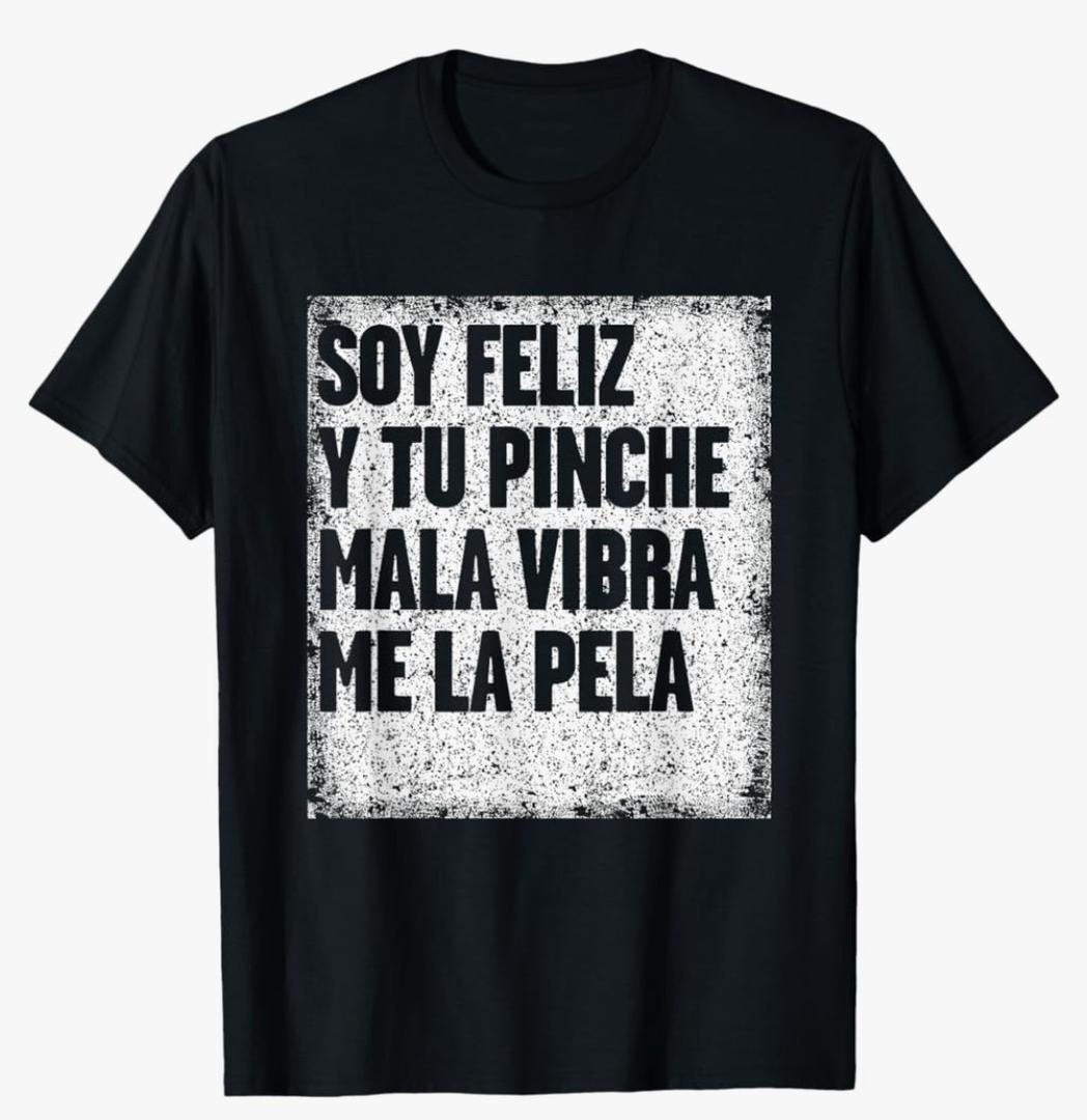 Mexican Funny T Shirt Camisas Con Mensajes Motivacionales T-Shirt, Medium, Black