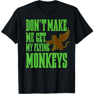 Wizard of OZ Wicked Witch Get My Flying Monkeys T-Shirt (Small, Black)