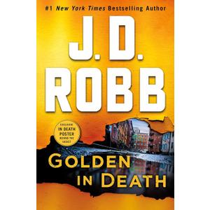 Golden in Death: An Eve Dallas Novel (In Death, 50)
