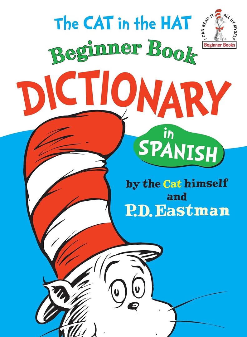 The Cat in the Hat Beginner Book Dictionary in Spanish (Spanish Edition)