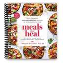 Meals That Heal: 100+ Everyday Anti-Inflammatory Recipes in 30 Minutes or Less