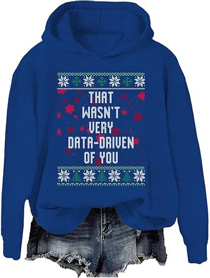That Wasn't Very Data Driven of You Sweatshirt, Data Driven Christmas Sweater, Data Driven Christmas Shirt, Size L