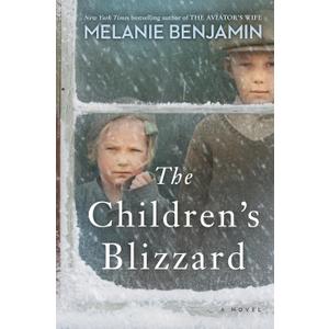 The Children's Blizzard: A Novel