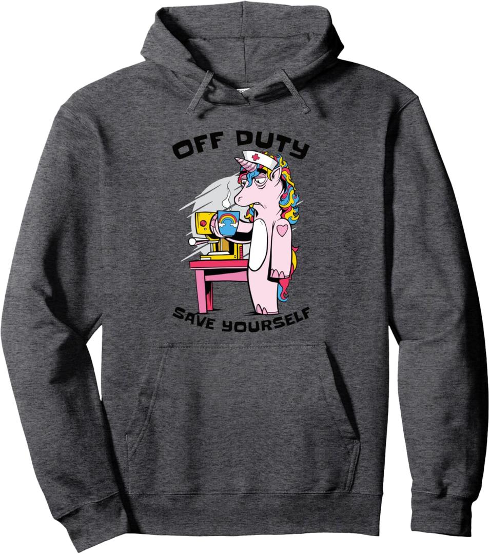Nurse Off Duty Save Yourself Pullover Hoodie