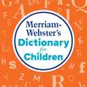 Merriam-Websters Dictionary for Children