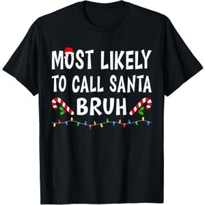 Most Likely to Christmas Xmas Pajamas Funny Matching Family T-Shirt, XL