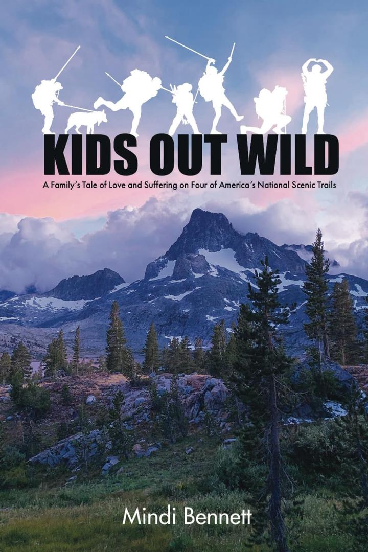 Kids Out Wild: A Family's Tale of Love and Struggle on Four National Scenic Trails