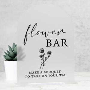Acrylic Flower Bar Sign- 8"x10" Frosted Arch Acrylic Table Sign and Base,1/8" Thick | Modern Calligraphy Flower Bar Sign for Bridal Shower & Party (Frosted, 8x10 Inch)