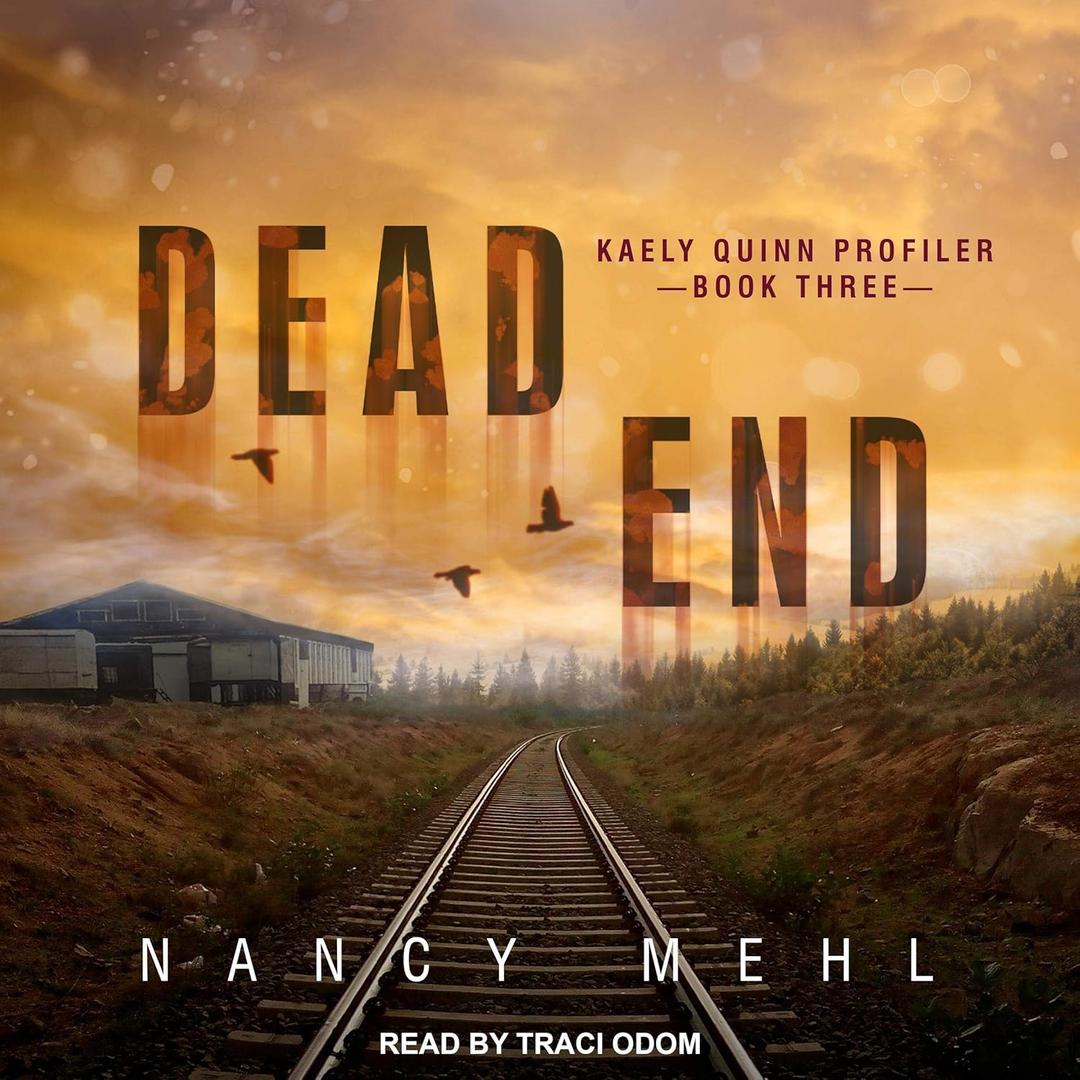 Dead End: Kaely Quinn Profiler Series 3