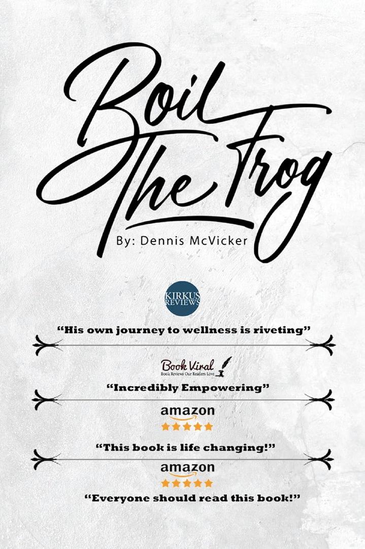 Boil the Frog by Dennis Mcvicker (Book)
