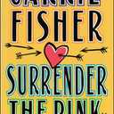 Surrender the Pink, by Carrie Fisher (Author) 