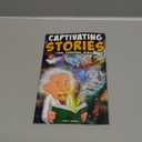 Captivating Stories for Curious Kids: Unbelievable Tales From History, Science and the Strange World We Live In