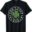 One Lucky Dad Father Funny Irish Shamrocks St Patrick's Day T-Shirt, Small