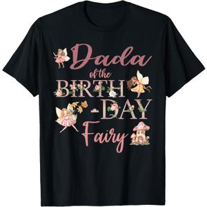 Dada of The Birthday Fairy First Birthday Family Matching T-Shirt S