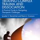 Treating Complex Trauma and Dissociation, Book