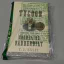 The First Tycoon: The Epic Life of Cornelius Vanderbilt, Paperback