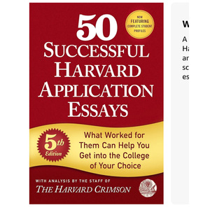 50 Successful Harvard Application Essays, 5th Edition: What Worked for Them Can Help You Get into the College of Your Choice