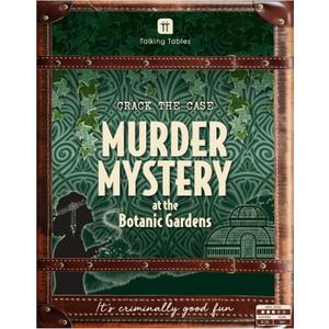 Talking Tables Murder Mystery at The Botanic Gardens Dinner Party Game for Adults, Puzzle Games, Clues, Brain Teaser Puzzles Secret Santa, Ages 16+, 5-13 Players