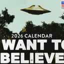 I Want to Believe UFO Calendar 2026 Aliens Monthly Wall Calender 12 Month | American Made In The USA