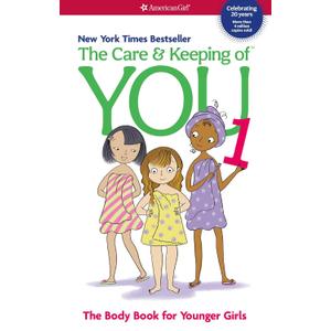 The Care and Keeping of You: The Body Book for Younger Girls, Revised Edition, Paperback – Picture Book, March 26, 2012