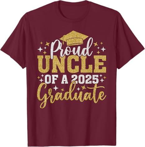 Proud Uncle Of A 2025 Graduate Burgundy Shirt XL