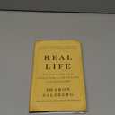 Real Life: The Journey from Isolation to Openness and Freedom, Hardcover