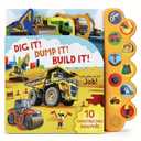 Dig It! Dump It! Build It! 10-Button Sound Book for Little Construction Lovers, Ages 2-7