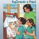 Waiting for Papa/Esperando a Papa (English and Spanish Edition), by Rene Colato Lainez (Author), Anthony Accardo (Illustrator)