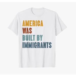 America was Built by Immigrants Retro Rights Men Women Kids T-Shirt, XS