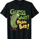 Guess What? Pickle Butt! Funny Cucumber Meme Pickle Joke T-Shirt