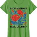 Radicalized by Basic Decency Floral Womens T-Shirt, Green, Size XL