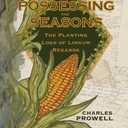 Possessing the Seasons: The Planting Logs of Linkum Regards