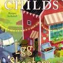 Egg Shooters (A Cackleberry Club Mystery)
