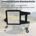 Transmission Cooler Mounting Bracket for Toyota Tundra 2019-2021