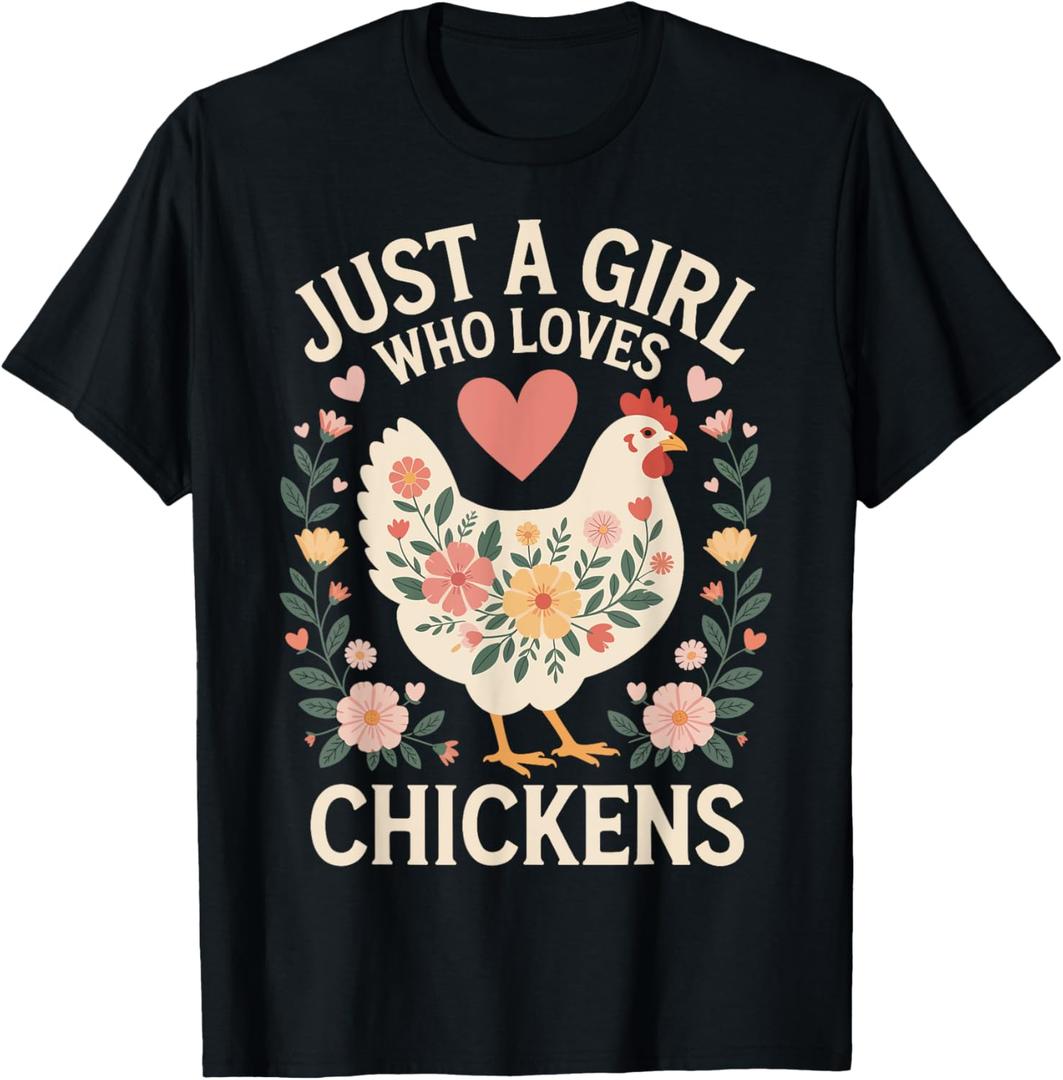 Just A Girl Who Loves Chickens T-Shirt, XS
