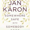 Somewhere Safe with Somebody Good