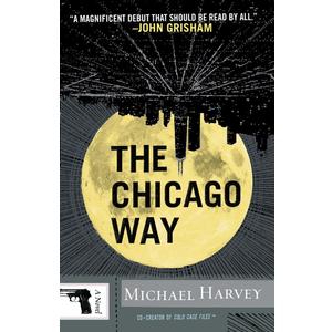 The Chicago Way (Michael Kelly Series)