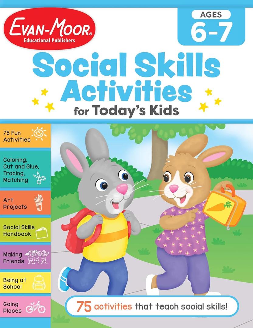 Evan-Moor Social Skills Activities for Today’s Kids, Workbook, Ages 6-7, Making Friends, Going to School, Talking and Listening, Eating, Playing, ... Bullying (Social Skills for Today's Kids) Paperback – Student Edition, October 26, 2023