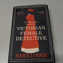 The Mysterious Case of the Victorian Female Detective