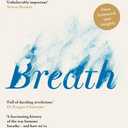 Breath: The New Science of a Lost Art