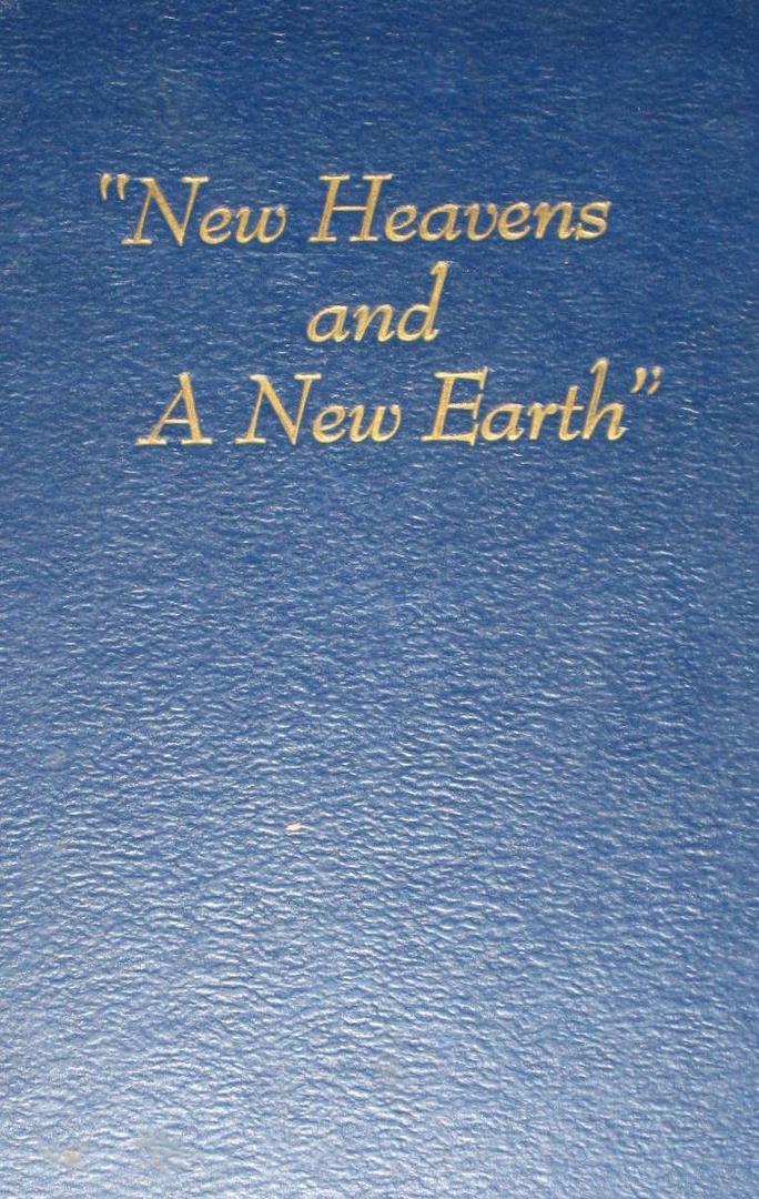 New Heavens and a New Earth