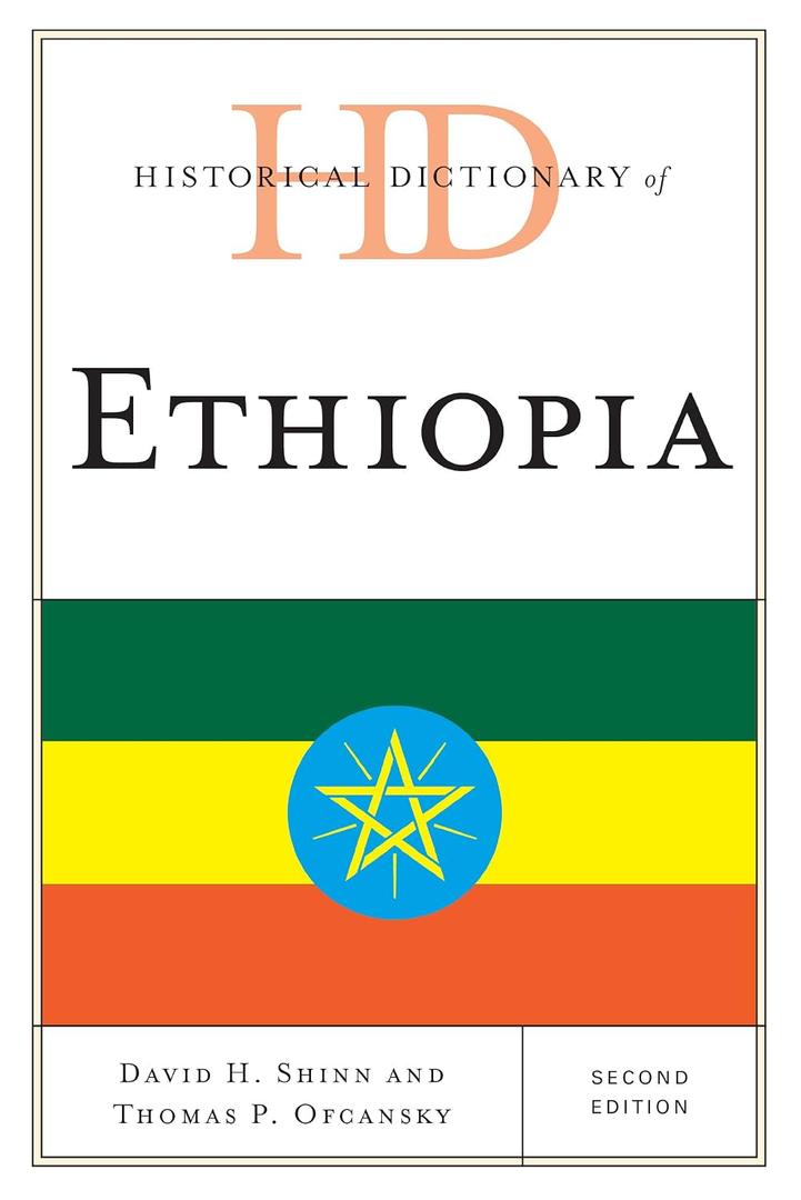 Historical Dictionary of Ethiopia (Historical Dictionaries of Africa)