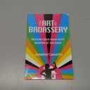 The Art of Badassery: Unleash Your Mojo with Wisdom of the Dojo