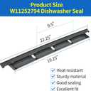 W11252794 Dishwasher Lower Door Seal Compatible With Whirlpool Maytag WDP540HAMB0 MDTS4224PZ0 66513355N020, W11252794 Seal Replace AP6783137 4845598 W10920683 PS12584175 EAP12584175