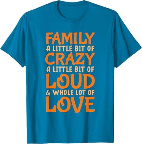 Family Reunion | Family A Little Bit Of Crazy T-Shirt, L