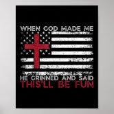 When God Made Me He Said This'll Be Fun Religious Christian T-Shirt, S