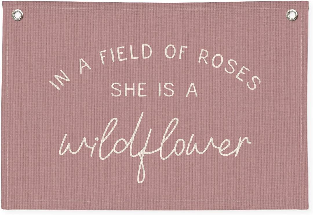 Girls Room Decor, Wildflower Nursery Decor, In a Field Full of Roses She Is a Wildflower Banner, Pink Linen Banner Flag Decor for Little Girl Baby Girl, Girls Room Wall Decor Canvas Banner